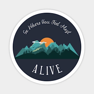 Escape To The Mountains Magnet